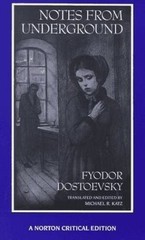 Notes from Underground (Norton Critical Edition) by Fyodor Dostoevsky