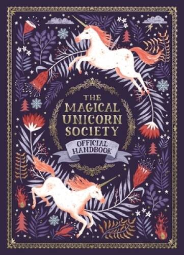 The Magical Unicorn Society Official Handbook – Hardcover – GOOD