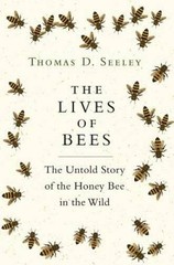 The Lives of Bees: The Untold Story of the Honey Bee in the Wild – VERY GOOD
