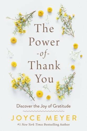 The Power of Thank You: Discover the Joy of Gratitude – Hardcover – VERY GOOD
