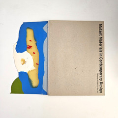 MUTANT MATERIALS IN CONTEMPORARY DESIGN ANTONELLI MOMA 1st EDITION 1995 GAETANO