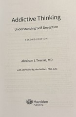 Addictive Thinking: Understanding Self-Deception