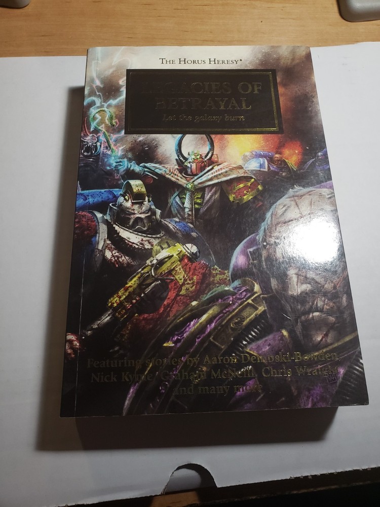 Legacies of Betrayal by Graham Mcneill, Nick Kyme, Chris Wraight and Aaron…