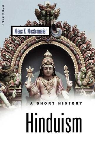 Hinduism: A Short History (Oneworld Short Guides) – Paperback – GOOD