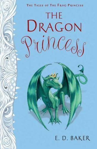 Dragon Princess by E. D. Baker (2008, Hardcover)
