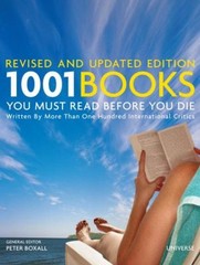 1001 Books You Must Read Before You Die : Revised and Updated Edi