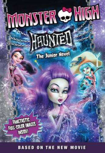 Monster High: Haunted: The Junior Novel – Paperback By Finn, Perdita – VERY GOOD
