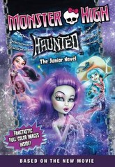 Monster High: Haunted: The Junior Novel – Paperback By Finn, Perdita – VERY GOOD