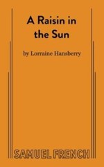 A Raisin in the Sun (Thirtieth Anniversary Edition) – Paperback – VERY GOOD