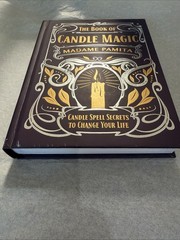 Book of Candle Magic : Candle Spell Secrets to Change Your Life by Madame Pamita