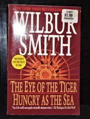 Eye of the Tiger/Hungry as the Sea (c 2005) ~ pages 704 [2 bks in 1] ~ Pb