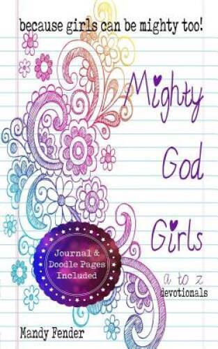 Mighty God Girls: Devotionals for girls ages 7 to 11 – Paperback – GOOD