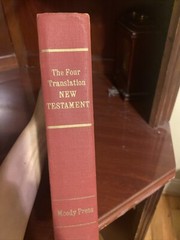 King James New American Standard Bible The Four Translation New Testament