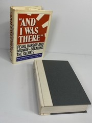 1985 AND I WAS THERE – Hardcover Book – Admiral Edwin T Layton – William Morrow