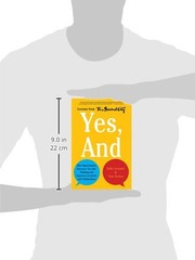 Yes, And: How Improvisation Reverses „No, But” Thinking and Improves Cre…….
