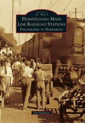 Pennsylvania Main Line Railroad Stations, Pennsylvania, Images of Rail, Paperbac
