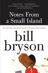 Notes from a Small Island – Paperback By Bryson, Bill – GOOD