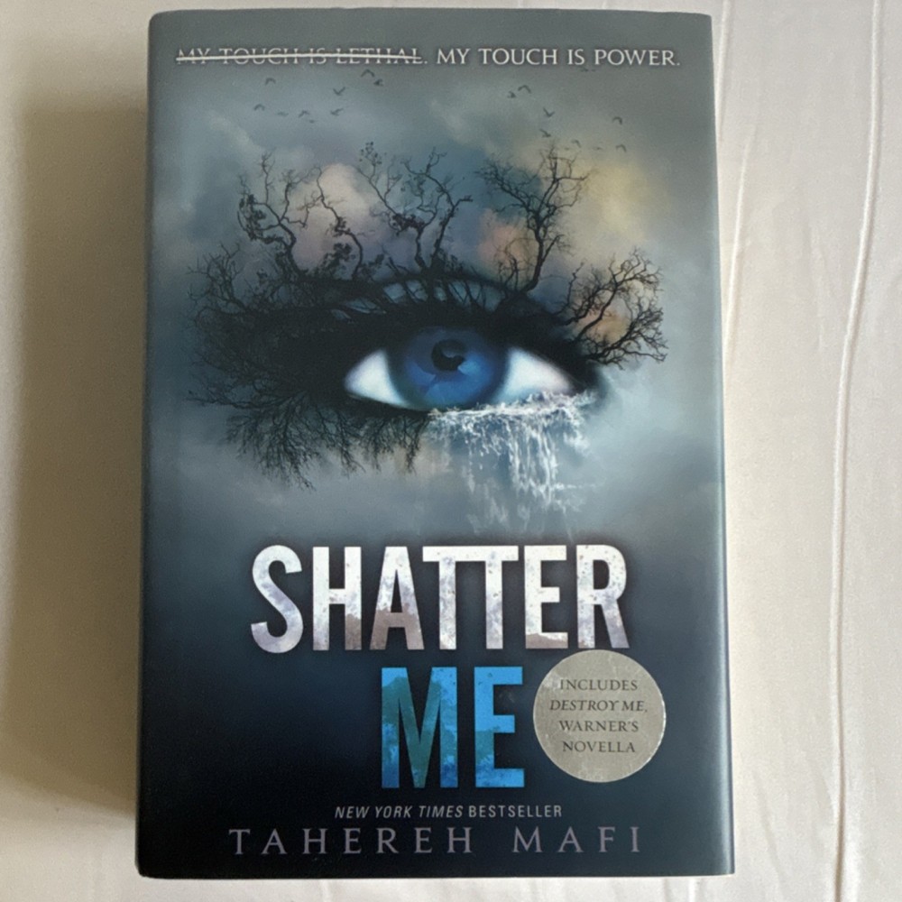 Shatter Me by Tahereh Mafi Hardcover Includes Destroy Me Warner’s Novella