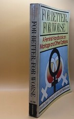 For Better, For Worse:feminist handbook on marriage&other options-FAST FREE SHIP