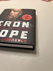 Signed Iron Hope: Lessons Learned From Conquering Impossible by James Lawrence