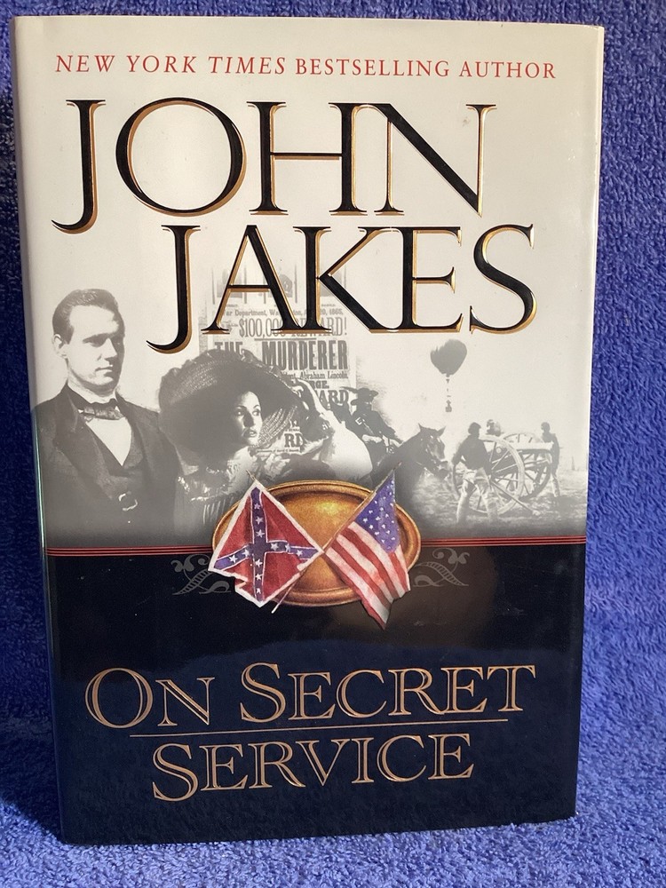 On Secret Service John Jakes Published By Penguin Group 2000 448 Pages