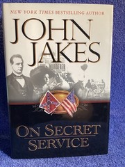 On Secret Service John Jakes Published By Penguin Group 2000 448 Pages
