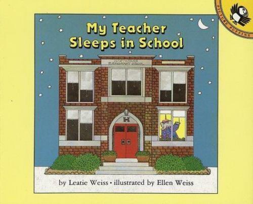 My Teacher Sleeps in School; Picture Puffin Boo- paperback, Weiss, 9780140505597