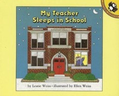 My Teacher Sleeps in School; Picture Puffin Boo- paperback, Weiss, 9780140505597