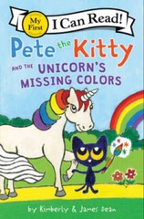Pete the Kitty and the Unicorn’s Missing Colors (My First I Can Read) – GOOD