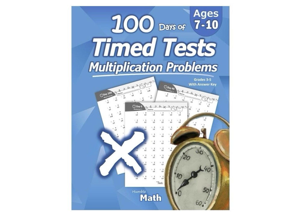 Timed Tests: Multiplication: Ages 7-10 Grades 3-5. Math Drills