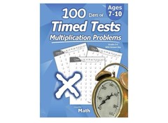 Timed Tests: Multiplication: Ages 7-10 Grades 3-5. Math Drills