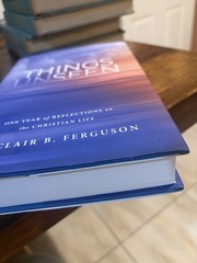 Things Unseen Sinclair B Ferguson Hardcover Devotional Ligonier Partner Edition