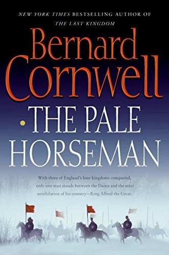 The Pale Horseman (The Saxon Chronicles Series #2) by Bernard Cornwell