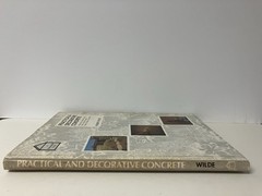 Practical and Decorative Concrete by Robert Wilde 1977 HCDJ 1st Ed 1st Printing