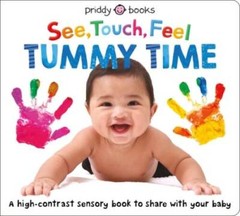 See Touch Feel: Tummy Time – Board book By Priddy, Roger – VERY GOOD