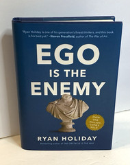 Ego Is the Enemy – Hardcover, by Holiday Ryan