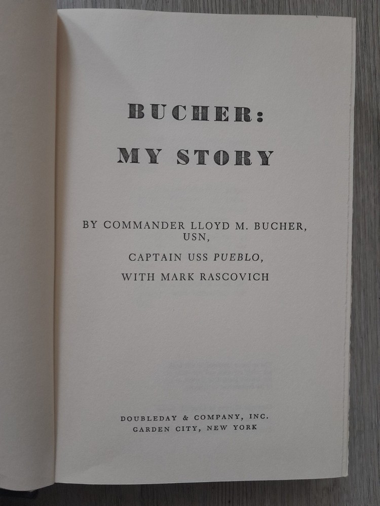 1970 Bucher: My Story Commander Lloyd M. Bucher 1st Edition Hardcover
