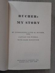 1970 Bucher: My Story Commander Lloyd M. Bucher 1st Edition Hardcover