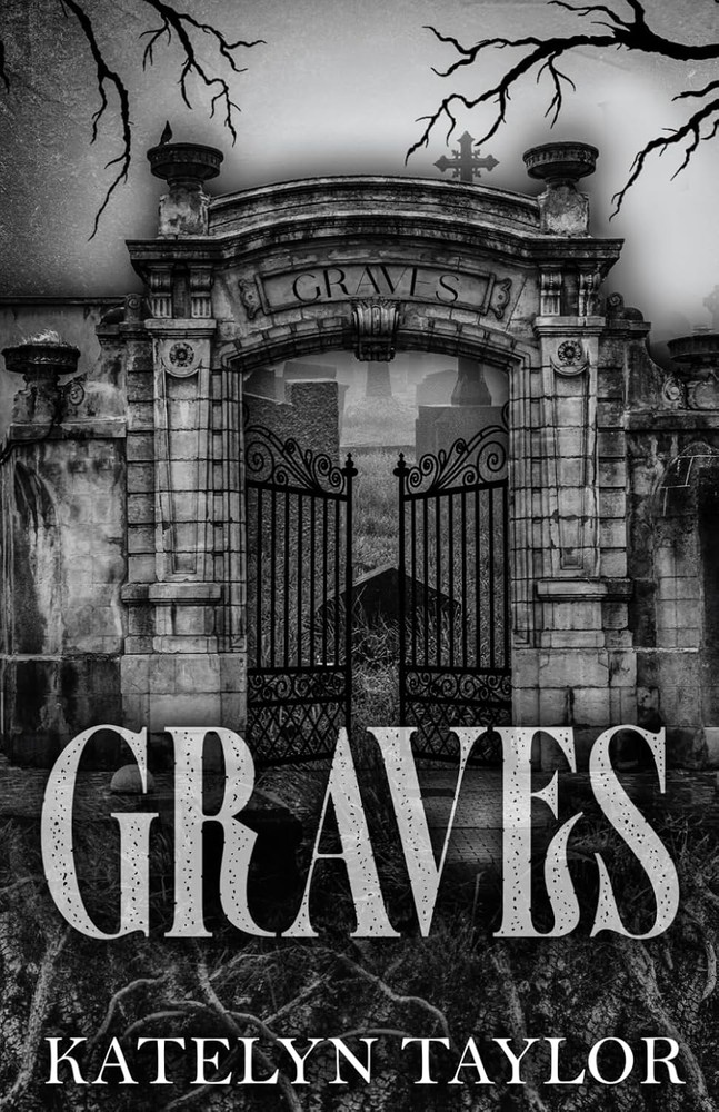 Graves Paperback by Katelyn Taylor