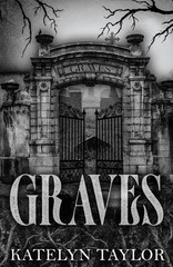 Graves Paperback by Katelyn Taylor