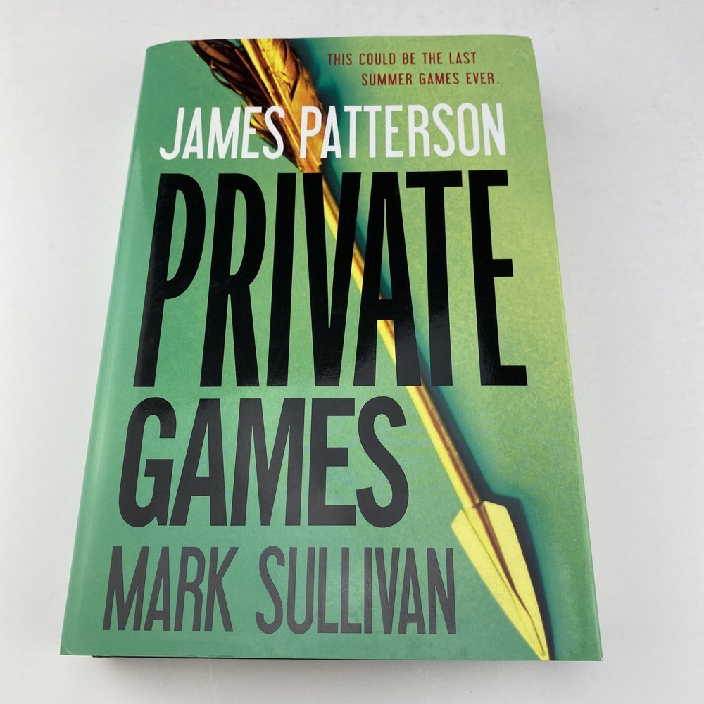 Private Games by James Patterson and Mark Sullivan Hardcover 2012 Very Good