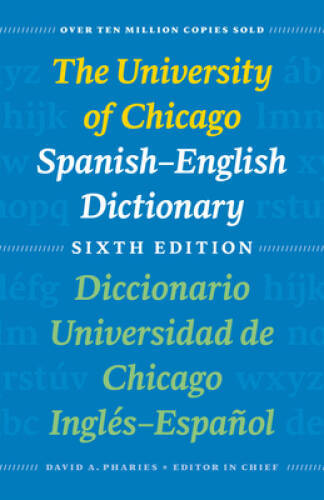 The University of Chicago Spanish-English Dictionary, Sixth Edition: – VERY GOOD