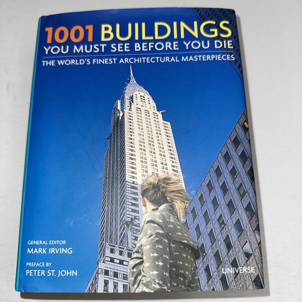 1001 BUILDINGS YOU MUST SEE BEFORE YOU DIE ~ HARDCOVER ~