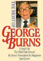 The Most of George Burns: A Collection Consisting of Living It Up, the Th – GOOD