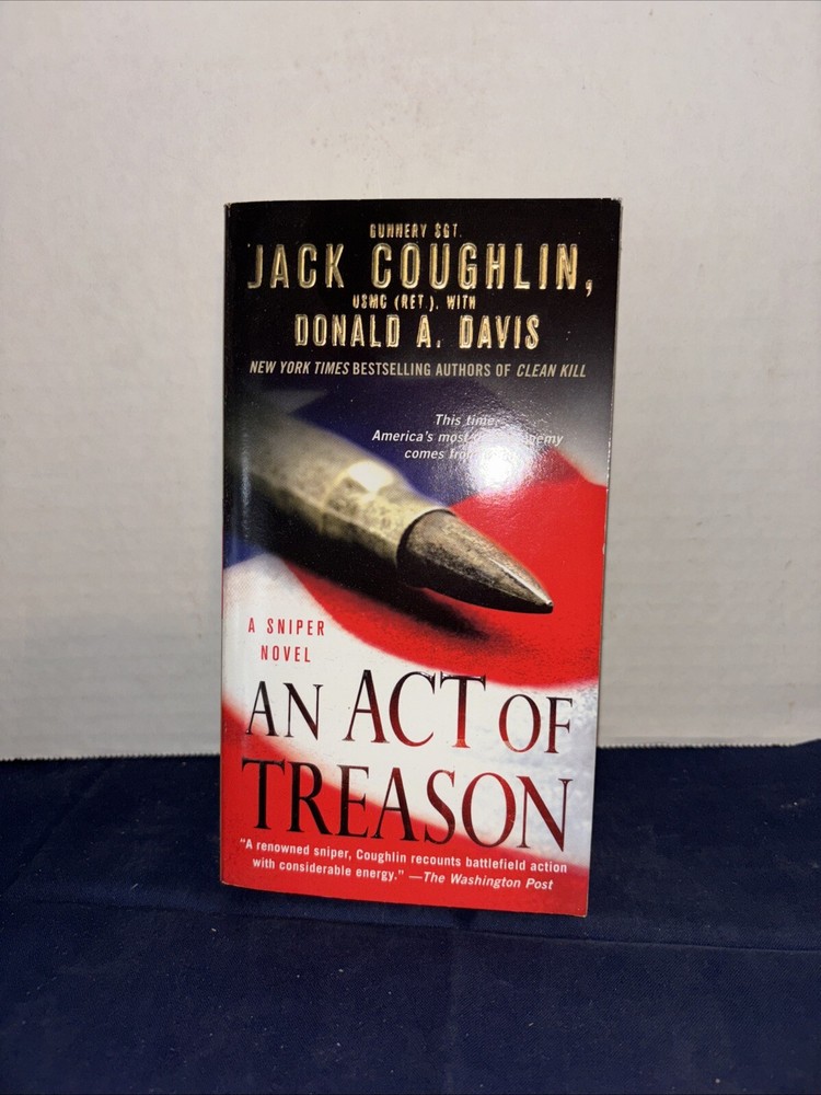 Kyle Swanson Sniper Novels Ser.: An Act of Treason by Donald A. Davis