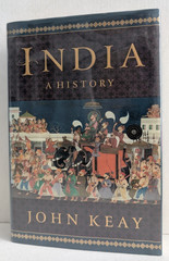 India: A History by John Keay (2000 Hardcover) Atlantic Monthly First US Edition