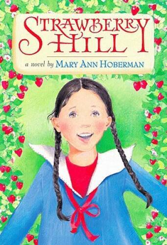 Strawberry Hill – Hardcover By Hoberman, Mary Ann – GOOD