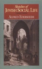 Sketches of Jewish Social Life: Updated Edition by Edersheim, Alfred