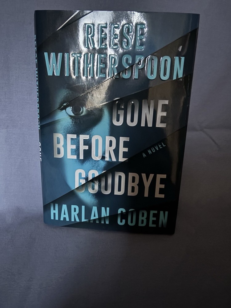 Gone Before Goodbye, 2025, Hardcover, Reese Witherspoon and Harlan Coben