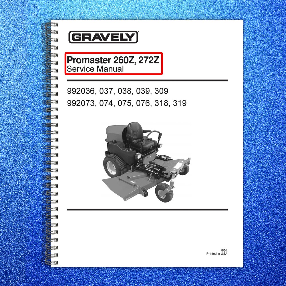 GRAVELY Promaster 260Z 272Z Service Manual 2004 – WIRE BOUND – TOUGH COVERS